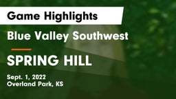 Blue Valley Southwest  vs SPRING HILL  Game Highlights - Sept. 1, 2022