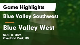 Blue Valley Southwest  vs Blue Valley West  Game Highlights - Sept. 8, 2022