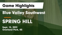 Blue Valley Southwest  vs SPRING HILL  Game Highlights - Sept. 15, 2022