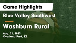 Blue Valley Southwest  vs Washburn Rural  Game Highlights - Aug. 22, 2023