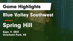 Blue Valley Southwest  vs Spring Hill Game Highlights - Sept. 9, 2023