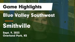 Blue Valley Southwest  vs Smithville Game Highlights - Sept. 9, 2023