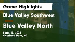 Blue Valley Southwest  vs Blue Valley North  Game Highlights - Sept. 13, 2023