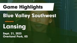 Blue Valley Southwest  vs Lansing  Game Highlights - Sept. 21, 2023