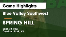 Blue Valley Southwest  vs SPRING HILL  Game Highlights - Sept. 30, 2023