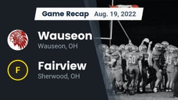 Recap: Wauseon  vs. Fairview  2022