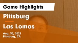 Pittsburg  vs Las Lomas  Game Highlights - Aug. 30, 2022