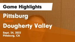 Pittsburg  vs Dougherty Valley  Game Highlights - Sept. 24, 2022