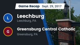 Recap: Leechburg  vs. Greensburg Central Catholic  2017