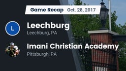Recap: Leechburg  vs. Imani Christian Academy  2017