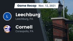 Recap: Leechburg  vs. Cornell  2021