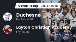 Recap: Duchesne  vs. Layton Christian Academy  2018