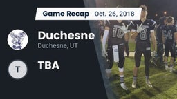 Recap: Duchesne  vs. TBA 2018