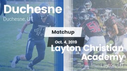 Matchup: Duchesne vs. Layton Christian Academy  2019