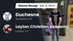 Recap: Duchesne  vs. Layton Christian Academy  2019