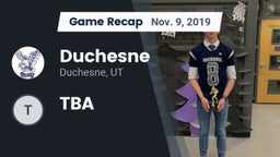 Recap: Duchesne  vs. TBA 2019