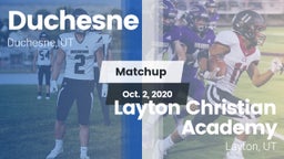 Matchup: Duchesne vs. Layton Christian Academy  2020