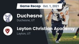 Recap: Duchesne  vs. Layton Christian Academy  2021