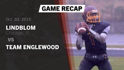 Recap: Lindblom  vs. Team Englewood 2015