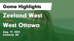 Zeeland West  vs West Ottawa  Game Highlights - Aug. 19, 2022