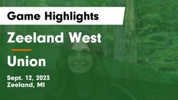 Zeeland West  vs Union  Game Highlights - Sept. 12, 2023