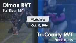 Matchup: Diman RVT vs. Tri-County RVT  2016