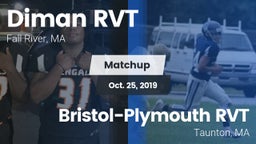 Matchup: Diman RVT vs. Bristol-Plymouth RVT  2019