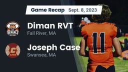Recap: Diman RVT  vs. Joseph Case  2023