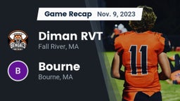 Recap: Diman RVT  vs. Bourne  2023