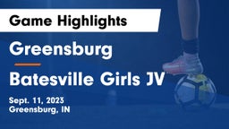 Greensburg  vs Batesville  Girls JV Game Highlights - Sept. 11, 2023