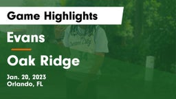 Evans  vs Oak Ridge  Game Highlights - Jan. 20, 2023