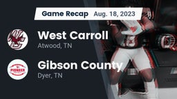 Recap: West Carroll  vs. Gibson County  2023