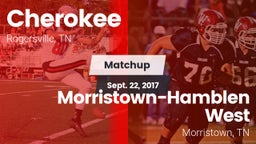 Matchup: Cherokee vs. Morristown-Hamblen West  2017