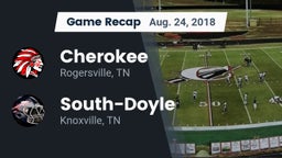 Recap: Cherokee  vs. South-Doyle  2018