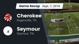 Recap: Cherokee  vs. Seymour  2018