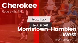 Matchup: Cherokee vs. Morristown-Hamblen West  2018
