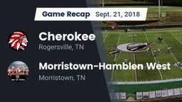 Recap: Cherokee  vs. Morristown-Hamblen West  2018