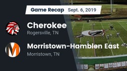 Recap: Cherokee  vs. Morristown-Hamblen East  2019