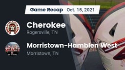 Recap: Cherokee  vs. Morristown-Hamblen West  2021