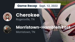 Recap: Cherokee  vs. Morristown-Hamblen East  2022