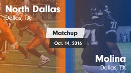 Matchup: North Dallas vs. Molina  2016