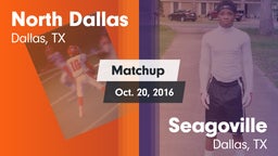 Matchup: North Dallas vs. Seagoville  2016