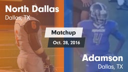 Matchup: North Dallas vs. Adamson  2016