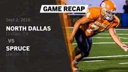 Recap: North Dallas  vs. Spruce  2016
