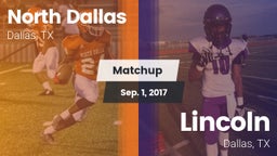 Matchup: North Dallas vs. Lincoln  2017
