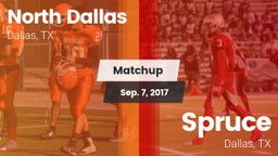 Matchup: North Dallas vs. Spruce  2017