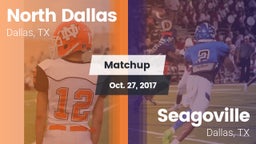 Matchup: North Dallas vs. Seagoville  2017