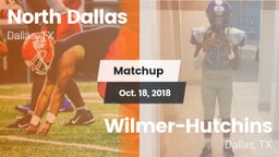Matchup: North Dallas vs. Wilmer-Hutchins  2018