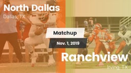 Matchup: North Dallas vs. Ranchview  2019
