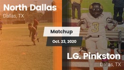 Matchup: North Dallas vs. L.G. Pinkston  2020